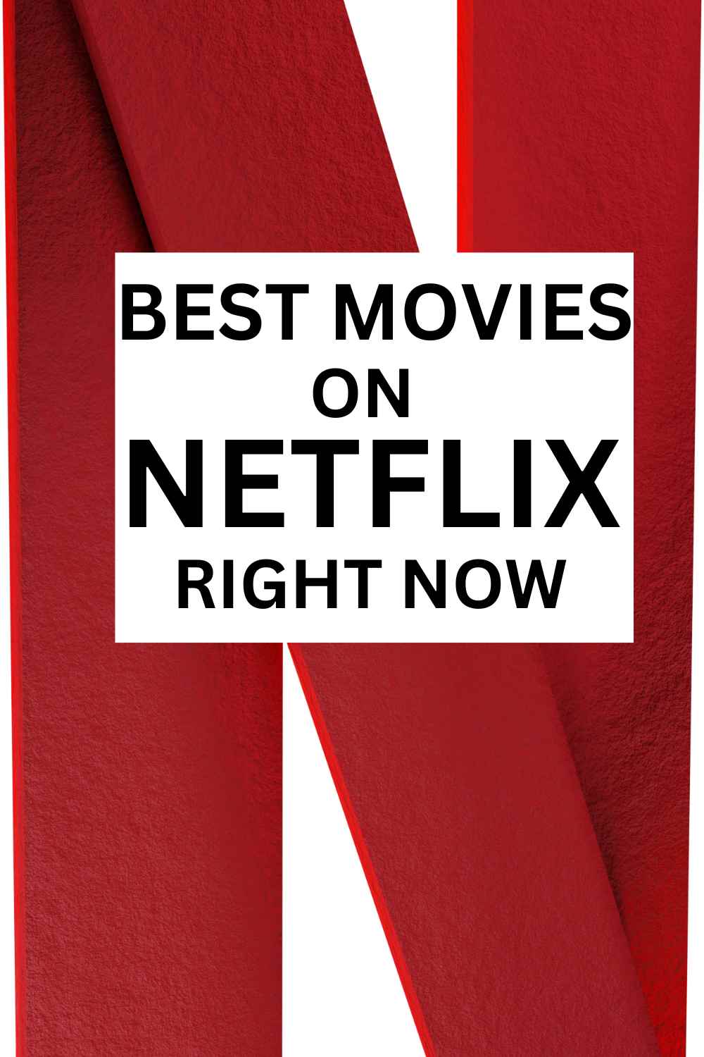 best movies on Netflix right now